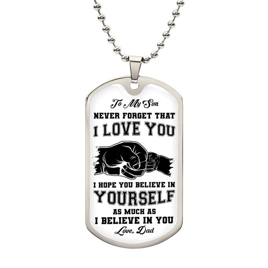 To My Son | I Believe In You - Dog Tag Necklace