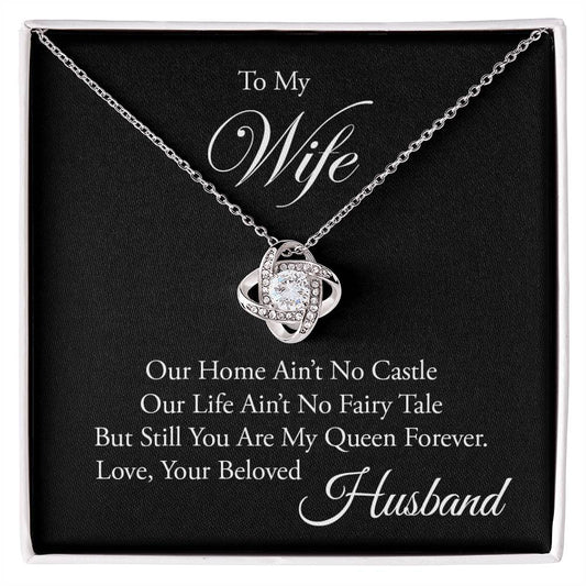 To My Wife | You Are My Queen Forever - Love Knot Necklace